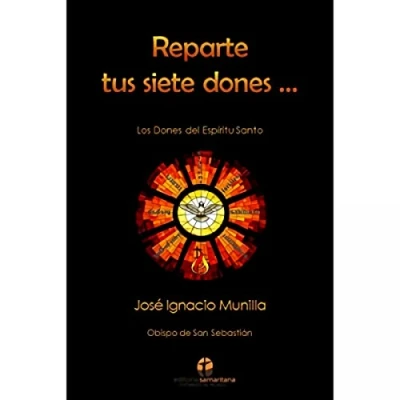 Imagen de Reparte tus Siete Dones: Catequesis de los Dones del Espíritu Santo