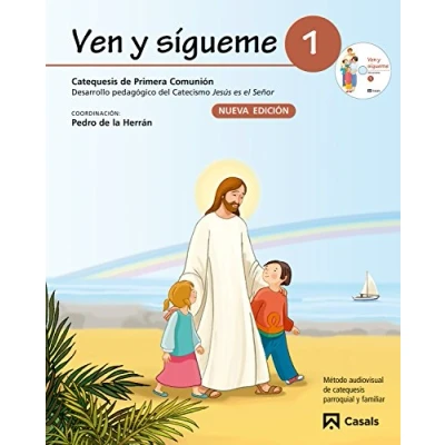Imagen de Ven y sígueme 1: Desarrollo pedagógico del Catecismo Jesús es el Señor 9788421843017 (SIN COLECCION)