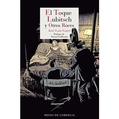 Imagen de EL TOQUE LUBITSCH Y OTROS ROCES: 154 (NARRATIVA DE CORDELIA)