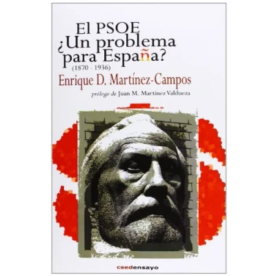 Imagen de El PSOE ¿Un problema para España? (1870 1936) (Historia del (Partido Socialista Obrero Español) 1879 1996)