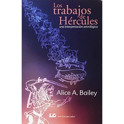 Imagen de Los Trabajos de Hércules: Una interpretación astrolóica (SIN COLECCION)