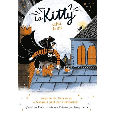 Imagen de la Kitty salva nit (=^La Kitty^=) (Joves lectors)