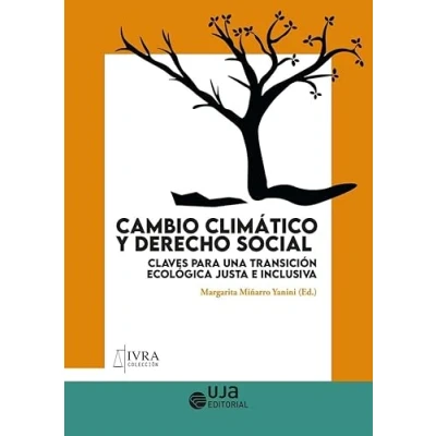 Imagen de Cambio climático y derecho social: claves para una transición ecológica justa e inclusiva: 2 (Iura)