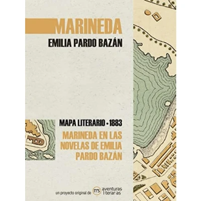 Imagen de Marineda en las novelas de Emilia Pardo Bazán: Mapa literario 1890 (SIN COLECCION)