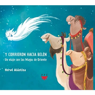 Imagen de Y corrieron hacia Belén. Un viaje con los Magos de Oriente (FC)