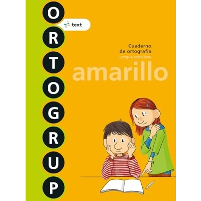 Imagen de Ortogrup amarillo: Cuaderno de ortografia. Lengua castellana (ORTOGRUP Quaderns d&#039;ortografia) 9788441230095
