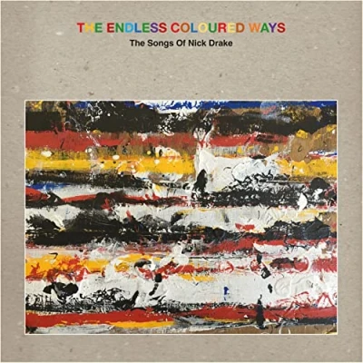 Imagen de the Endless Coloured Ways: Songs of Nick Drake