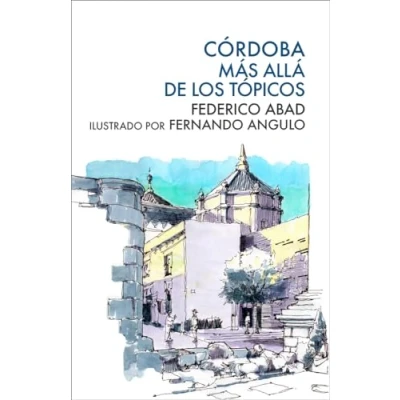 Imagen de Córdoba, más allá de los tópicos (VAGAMUNDOS)