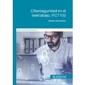 Imagen de Ciberseguridad en el teletrabajo. IFCT102 (MANUAL DE ESPECIALIDAD FORMATIVA)