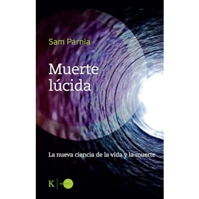 Imagen de muerte lúcida: la nueva ciencia de vida y (En órbita)