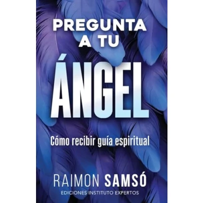 Imagen de Pregunta a tu ángel: Cómo recibir guía espiritual (Desarrollo Personal y Autoayuda)