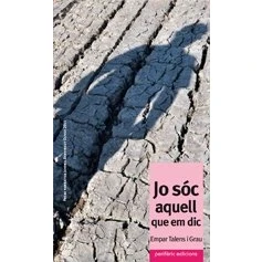 Imagen de Jo sóc aquell que em dic (Narrativa)