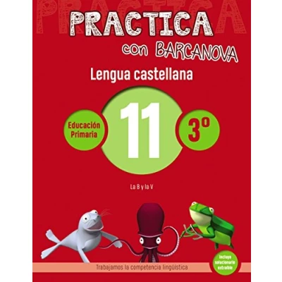 Imagen de Practica con Barcanova 11. Lengua castellana: la B y V (Quaderns)