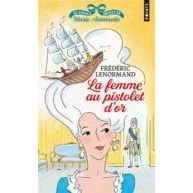 Imagen de Au Service Secrete De Marie antoniette. Volume 4 La Femme Pis Tolet