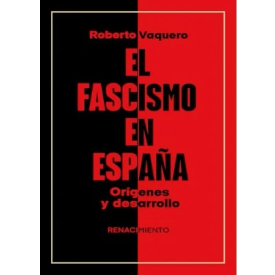 Imagen de El fascismo en España. Orígenes y desarrollo: 61 (BIBLIOTECA HISTORICA)