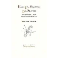 Imagen de Hacia Una Semantica Del Silencio: La Tradicion Lirica De Poesia Mex