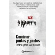 Imagen de Caminar Juntas Y Juntos. Soñar La Iglesia Vivir Mision