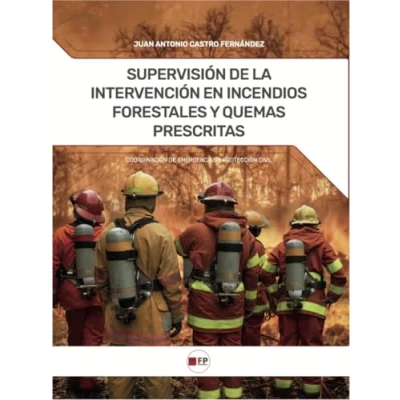 Imagen de Supervisión De La Intervención En Incendios Forestales Y Quemas Prescr