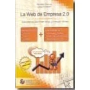 Imagen de La Web De Empresa 2.0: Guia Practica Para Atraer Visitas Y Conseg Uir