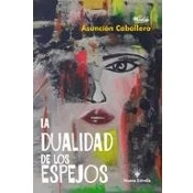 Imagen de La Dualidad De Los Espejos