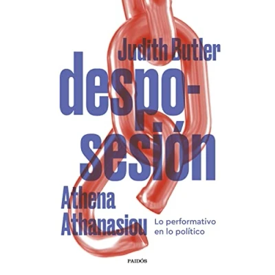 Imagen de Desposesión: lo performativo en político (Biblioteca Judith Butler)