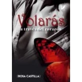 Imagen de Volarás a través del corazón