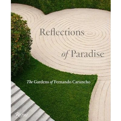 Imagen de Reflections Of Paradise The Gardens Fernando Caruncho