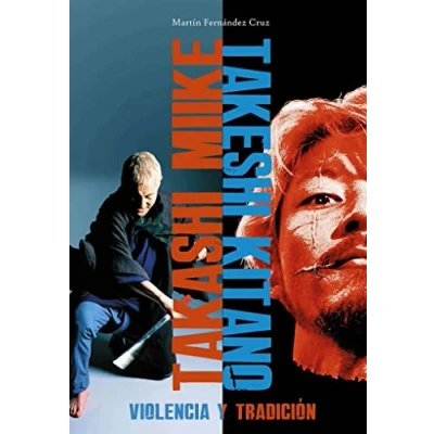 Imagen de Miike y Kitano: Violencia tradición (Ensayo)
