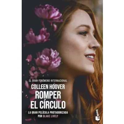 Imagen de Romper el círculo (It Ends with Us) Ed. Película: la novela en que se ha basado película protagonizada por Blake Lively (Bestseller)