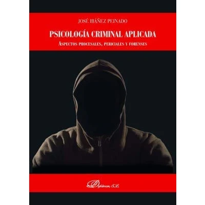 Imagen de Psicología criminal aplicada. Aspectos procesales, periciales y forenses (SIN COLECCION)