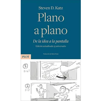 Imagen de Plano a plano: De la idea pantalla. Edición actualizada 25 aniversario: 1 (Plot)