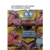 Imagen de Las Instalaciones Como Corazón De La Arquitectura Sanitaria
