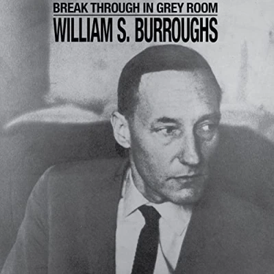 Imagen de Break Through In Grey Room William S. Burroughs