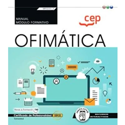 Imagen de Manual. Ofimática (Transversal: MF0233_2). Certificados de profesionalidad (SIN COLECCION)