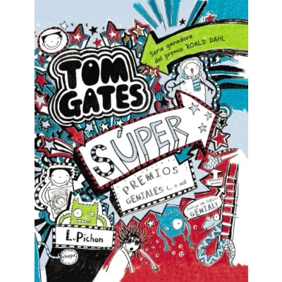 Imagen de Tom Gates Súper premios geniales (... o no): 06 (Castellano A PARTIR DE 10 AÑOS PERSONAJES Y SERIES Gates)