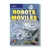 Imagen de Robots Moviles: Estudio Y Construccion