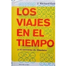 Imagen de Los viajes en el tiempo: Y universo de Einstein: 79 (Metatemas)