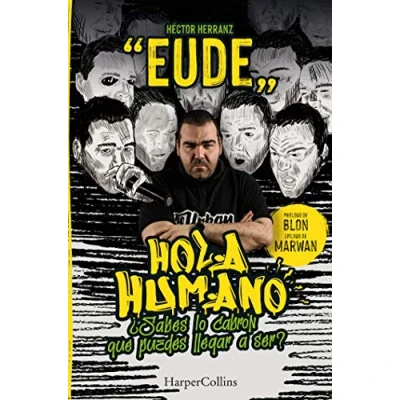 Imagen de Hola, humano. ¿sabes lo Cabrón que puedes llegar a Ser (HARPERCOLLINS NF)