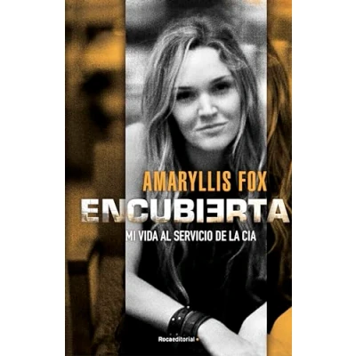 Imagen de Encubierta: Mi vida al servicio de la CIA (No ficción)