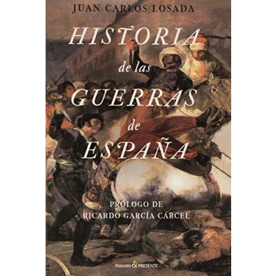 Imagen de Historia de Las Guerras España: la conquista Granada a guerra Irak (ENSAYO)