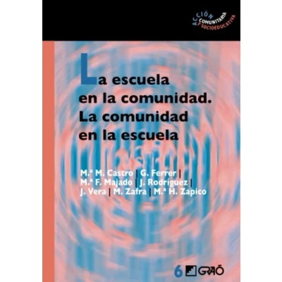 Imagen de la escuela en comunidad. comunidad escuela: 006 (Acción Comunitaria y Socioeducativa)