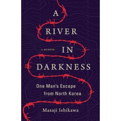 Imagen de A River In Darkness : One Man S Escape From North Korea