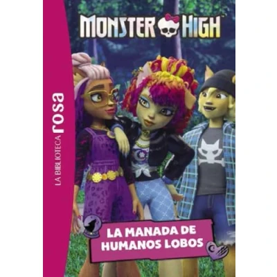 Imagen de Monster High 4. La Manada De Humanos Lobo