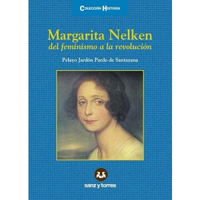 Imagen de Margarita Nelken: del feminismo a la revolución: 4 (Colección Historia)