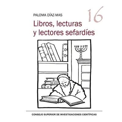 Imagen de Libros, Lecturas y lectores Sefardíes: 16 (Serie 23 de Abril)