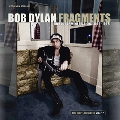 Imagen de Fragments Time Out Of Mind Sessions (1996 1997): The Bootleg Series Vol. 17