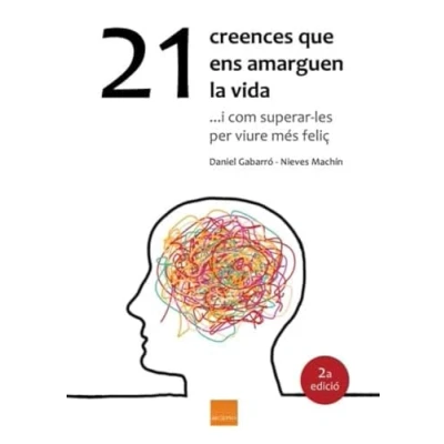 Imagen de 21 creences que ens amarguen la vida