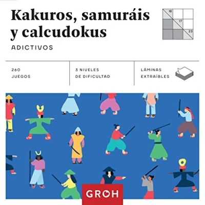 Imagen de Kakuros, samuráis y calcudokus (Cuadrados de diversión): Adictivos