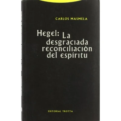 Imagen de Hegel. La Desgraciada Reconciliación Del Espíritu (ESTRUCTURAS Y PROCESOS FILOSOFIA)
