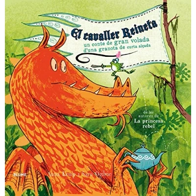 Imagen de El cavaller Reineta: Un conte de gran volada d&#039;una granota curta alçada (SIN COLECCION)